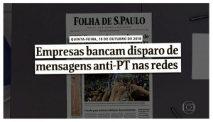 Folha de São Paulo denuncia uso de WhtasApp em massa contra Fernando Haddad do PT - 19-10-18