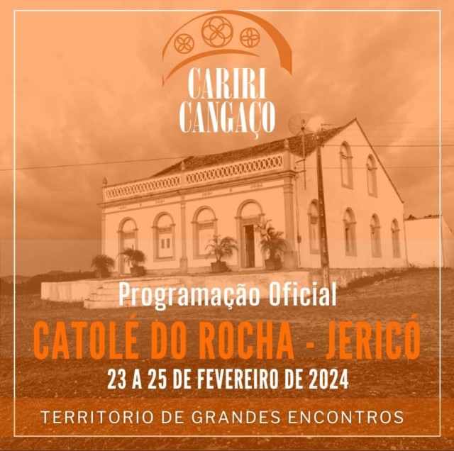 Cariri Cangaço - Catolé do Rocha - Jericó 23 a 25 de Fevereiro de 2024