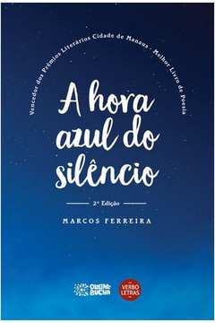 A hora azul do silêncio de Marcos Ferreira