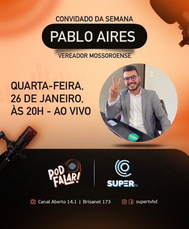 Pablo Aires no programa PodFalar da Super TV - tag com chamada para programa no dia 26-01-22
