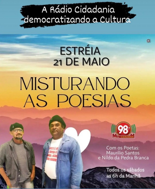Nildo da Pedra Branca e Maurílio Santos - poetas, programa na FM 98.7 Cidadania - Misturando as Poesias,estreia em 21 de maio de 2022