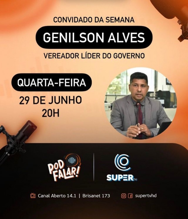 Genilson Alves, PodFalar - Super TV - 29-06-2022