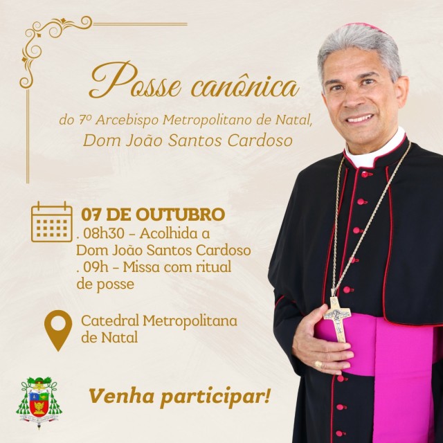 Dom João Santos Cardoso toma posse como novo Arcebispo de Natal em