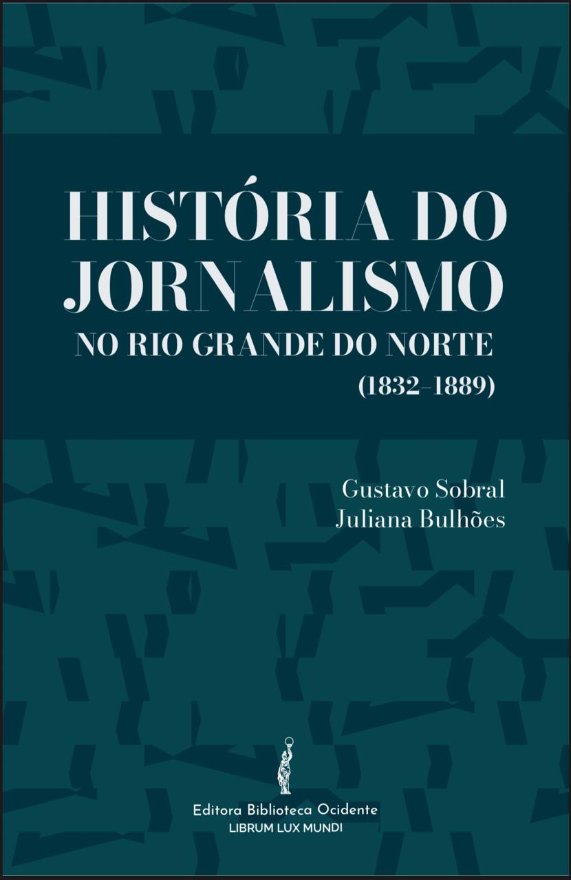 Jornalistas publicam livro sobre a história do jornalismo potiguar